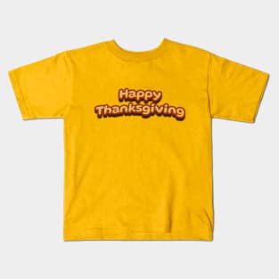 Happy Thanksgiving Cute 3D Text Kids T-Shirt